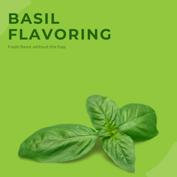 Basil Flavoring: Fresh Flavor Without the Fuss