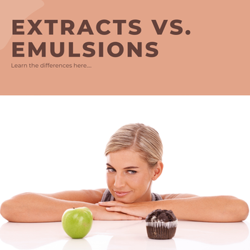 The Difference Between Extracts and Emulsions