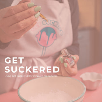 Easy Guide to Using Get Suckered Flavoring Oils for Popcorn