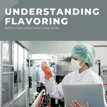 Understanding Flavor Safety: Myth vs. Fact